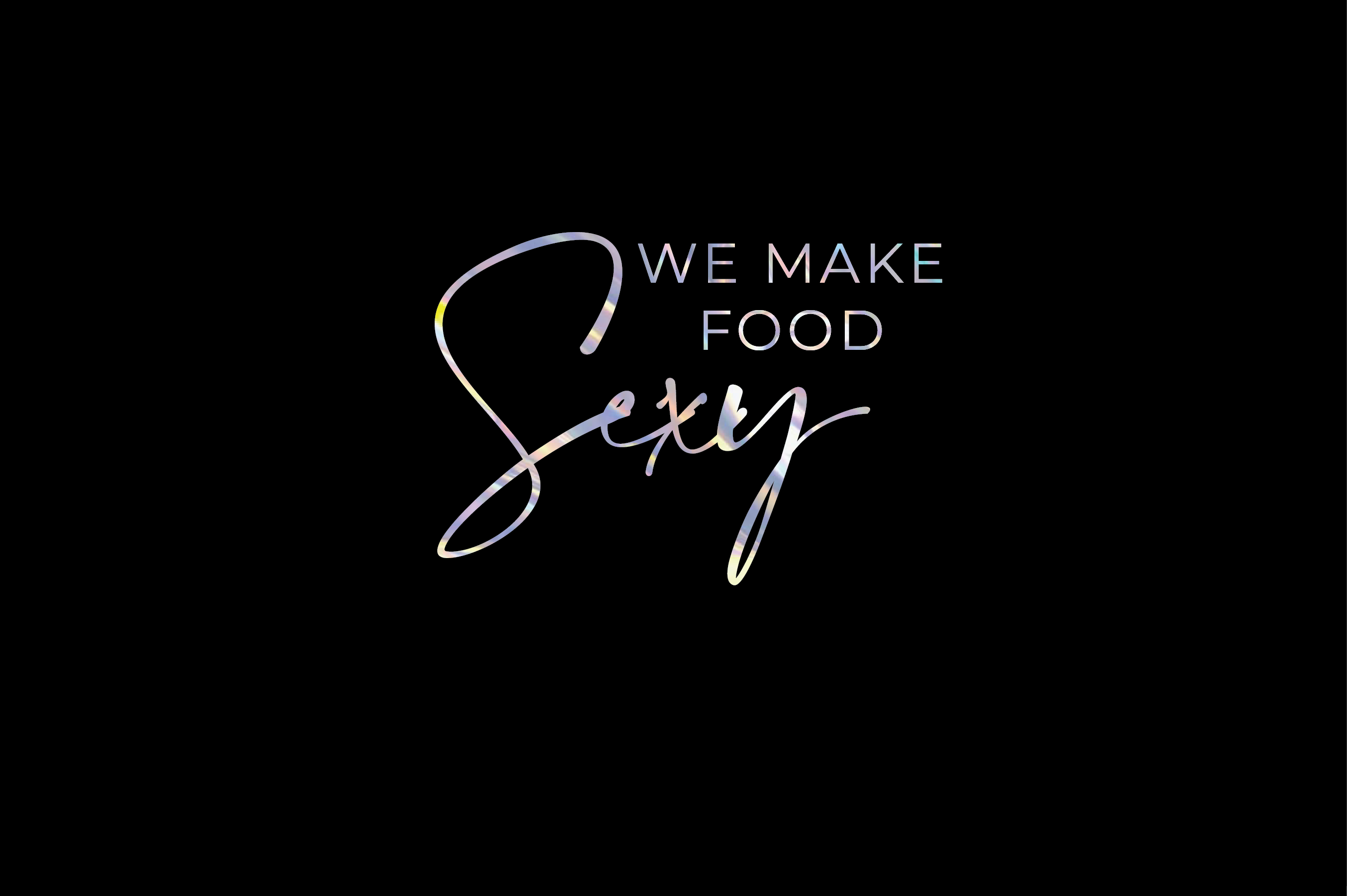We make food sexy